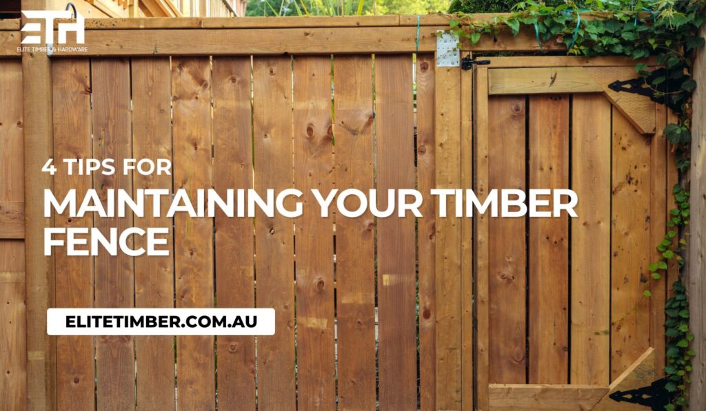 Tips for Maintaining Your Timber Fence